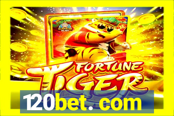120bet. com